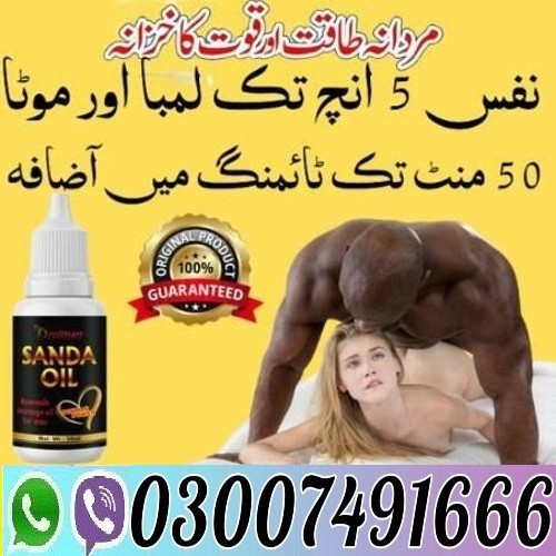 Original Sanda Oil in Lahore = 03007491666