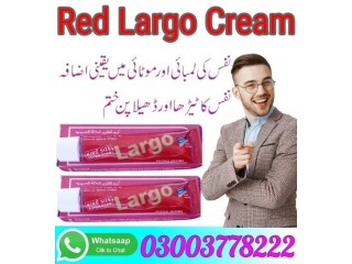 Red Largo Cream In Lahore- 03003778222