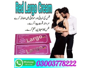 Red Largo Cream In Sadiqabad- 03003778222