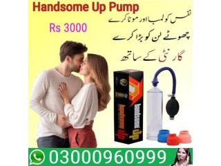 Handsome Up Pump Price In Sargodha | 03000960999