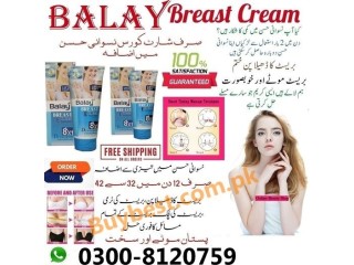 B Balay Breast Cream Online in Faisalabad - 03008120759 Enlargement & Tight Cream