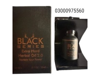 Black Series Extra Hard Herbal Oil in Gujranwala ; Cod ; 03000975560